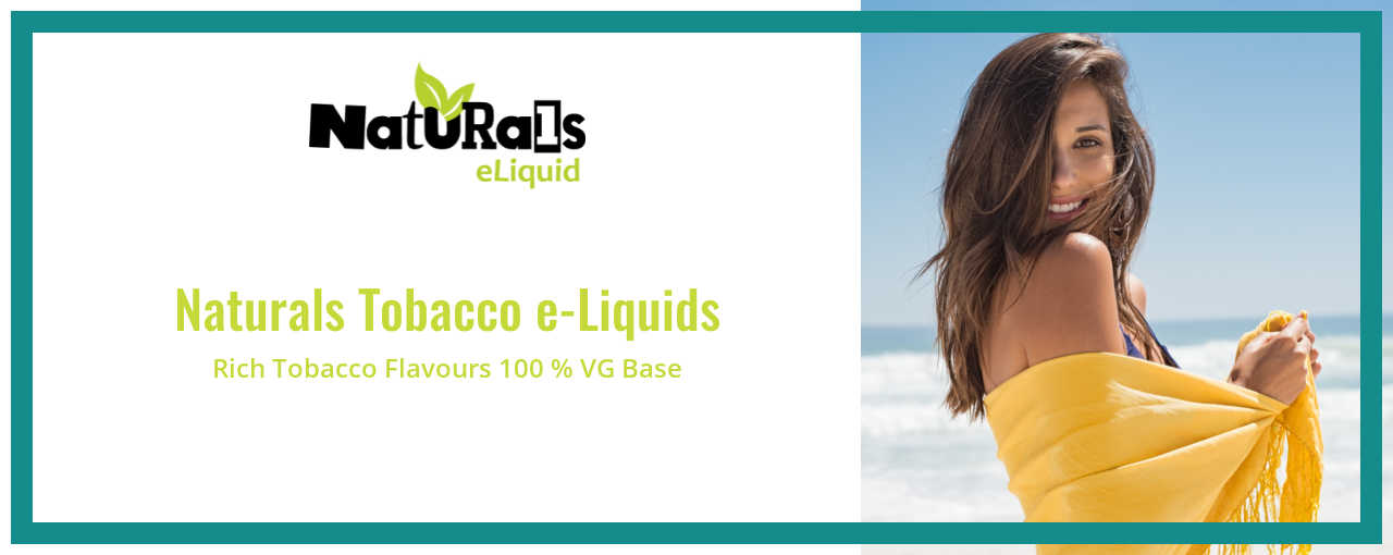 Naturals Tobacco e-Liquid Flavors